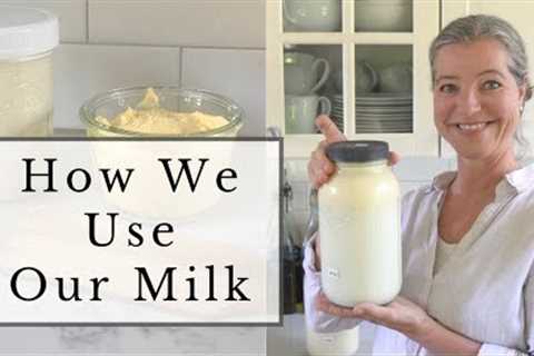 From Raw To Fermented: How We Actually Use Milk in A Week