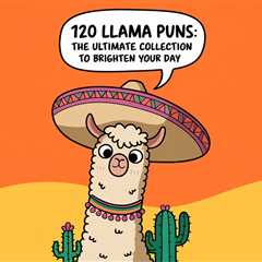 120 Hilarious Llama Puns to Make Your Day Better - Crack Up Puns